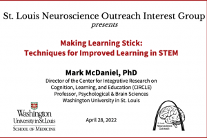 St. Louis Neuroscience Outreach Interest Group presents Mark McDaniel, PhD